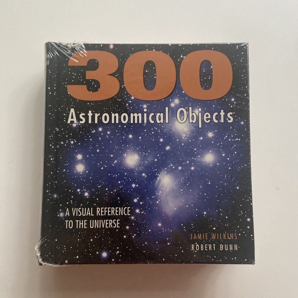 300 Astronomical Objects: A Visual Reference To The Universe by Jamie Wilkins